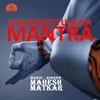 About Maha Mrityunjaya Mantra Song